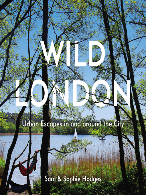 Title details for Wild London by Sam Hodges - Available